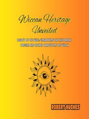 cover image of Wiccan Heritage Unveiled